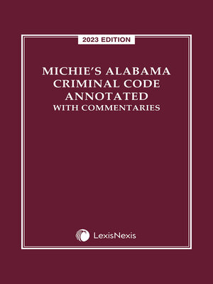 cover image of Michie's Alabama Criminal Code Annotated with Commentaries